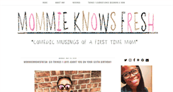 Desktop Screenshot of mommieknowsfresh.com